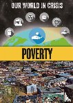 Minay, Rachel - Our World in Crisis: Poverty