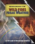 Hubbard, Ben - Natural Disaster Zone: Wildfires and Freak Weather