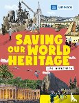 Franklin Watts - Saving Our World Heritage