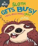 Graves, Sue - Behaviour Matters: Sloth Gets Busy