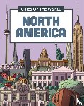 Hunt, Rob - Cities of the World: Cities of North America