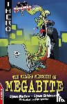 Barlow, Steve, Skidmore, Steve - EDGE: I HERO: Megahero: The Malign Mischief of MegaBite