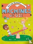 Lacey, Jane - Get Into Science: Machines We Use