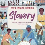 Chambers, Catherine - Civil Rights Stories: Slavery
