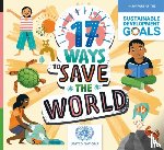 Spilsbury, Louise - 17 Ways to Save the World
