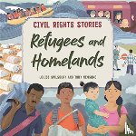 Spilsbury, Louise - Civil Rights Stories: Refugees and Homelands