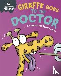 Graves, Sue - Experiences Matter: Giraffe Goes to the Doctor