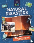 Minay, Rachel - Map Your Planet: Natural Disasters