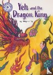 Yip, Mingmei - Reading Champion: Yeh and the Dragon King
