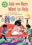Snashall, Sarah - Reading Champion: Ade and Bem Want to Help