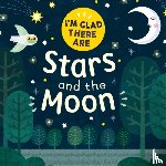 Turner, Tracey - I'm Glad There Are: Stars and the Moon