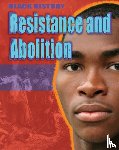 Lyndon, Dan - Black History: Resistance and Abolition