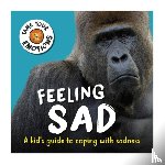 Williams, Susie - Tame Your Emotions: Feeling Sad
