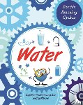 Morgan, Sally - Earth's Amazing Cycles: Water