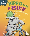 Graves, Sue - Experiences Matter: Hippo Rides a Bike