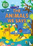 Woolley, Katie - WE GO ECO: The Animals We Save