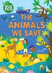 Woolley, Katie - WE GO ECO: The Animals We Save