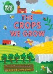 Woolley, Katie - WE GO ECO: The Crops We Grow