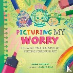 Shepherd, Anna - All the Colours of Me: Picturing My Worry