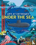 Bloggs, Josy - Life at Extremes: Under the Sea