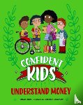 Davis, Sarah - Confident Kids!: Understand Money