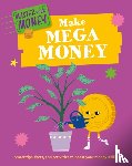 Howell, Izzi - Master Your Money: Make Mega Money