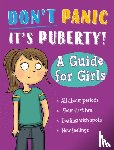 Claybourne, Anna - Don't Panic, It's Puberty!: A Guide for Girls