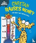 Graves, Sue - Money Matters: Cheetah Raises Money