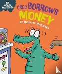 Graves, Sue - Money Matters: Croc Borrows Money