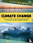 Dicker, Katie - What Can We Do?: Climate Change