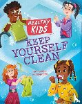 Purdie, Kate - Healthy Kids: Keep Yourself Clean
