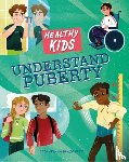 Gray, Leon - Healthy Kids: Understand Puberty