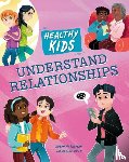 Hardyman, Robyn - Healthy Kids: Understand Relationships