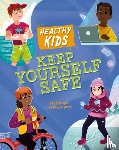 Purdie, Kate - Healthy Kids: Keep Yourself Safe