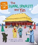 Cooke, Tim - Time Travel Guides: The Shang Dynasty and Yin