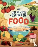 Gifford, Clive - The Delicious History of Food