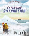 Franklin Watts - Poles Apart: Exploring Antarctica
