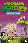 Harvey, Damian - Dinosaur Heroes: Jurassic Giants