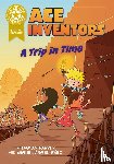 Harvey, Damian - Reading Champion: Graphics: Ace Inventors: A Trip in Time