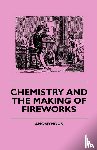 Anon. - Chemistry And The Making Of Fireworks