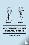 Winchell, Paul - Ventriloquism For Fun And Profit