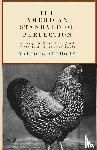 Various - The American Standard of Perfection - A Complete Description of all Recognized Varieties of Fowls