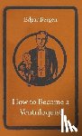 Bergen, Edgar - How To Become A Ventriloquist