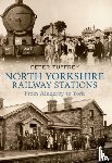 Tuffrey, Peter - North Yorkshire Railway Stations