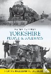 Tuffrey, Peter - Yorkshire People and Railways