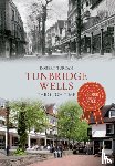 Turcan, Robert - Tunbridge Wells Through Time