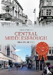 Warwick, Tosh - Central Middlesbrough Through Time
