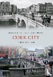 McCarthy, Kieran, Breen, Daniel - Cork City Through Time