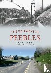Perkins, Roy G. - The Railways of Peebles