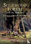 Rotherham, Professor Ian D. - Sherwood Forest & the Dukeries